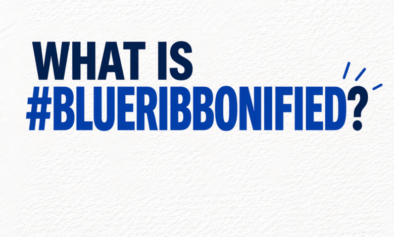 What is #blueribbonified? Inside the Blue Ribbon Award Movement